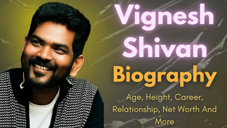 Vignesh Shivan Biography